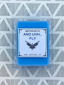 And Uh...Fly Wax Melts